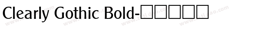 Clearly Gothic Bold字体转换